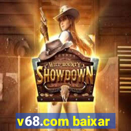 v68.com baixar